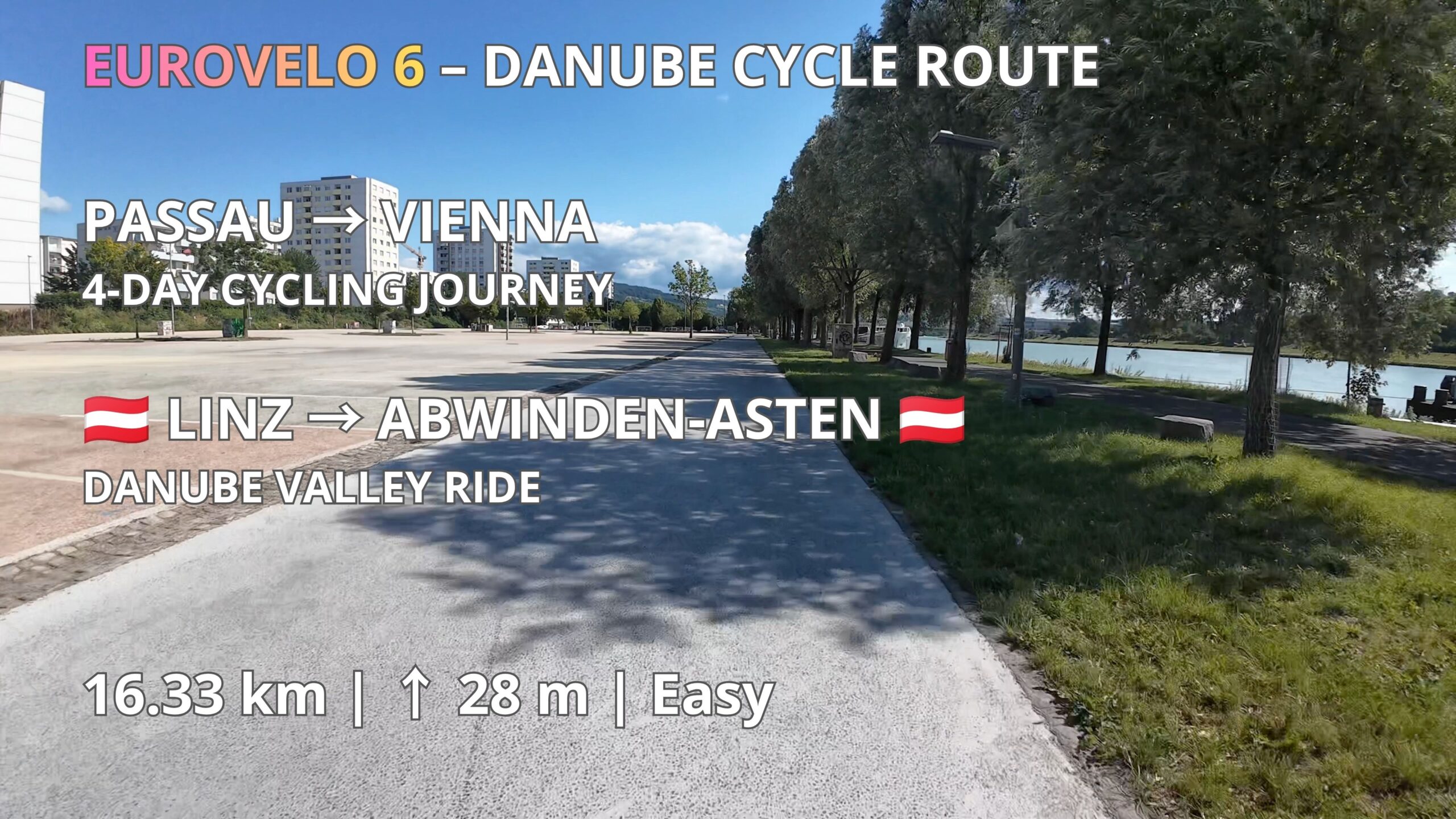 Cycling the Danube | Linz 🇦🇹 → Abwinden-Asten 🇦🇹 – EuroVelo 6