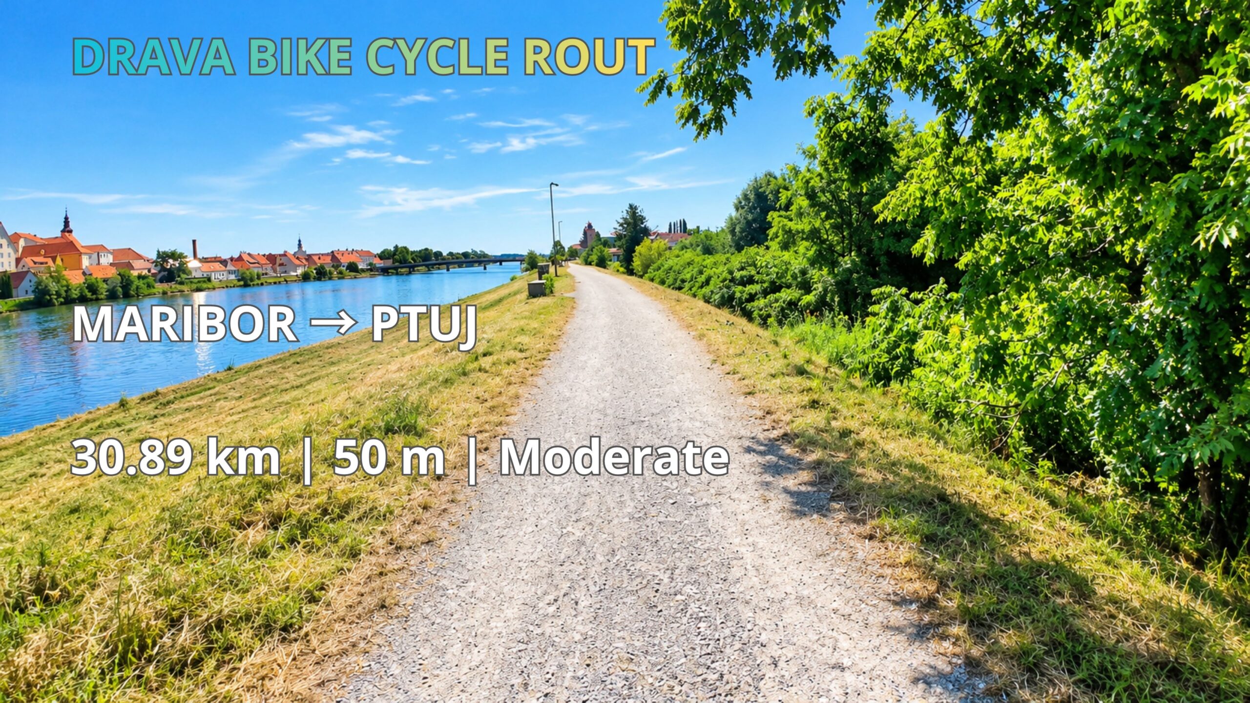 Maribor 🇸🇮 → Ptuj 🇸🇮 | Drava Bike Cycle Route