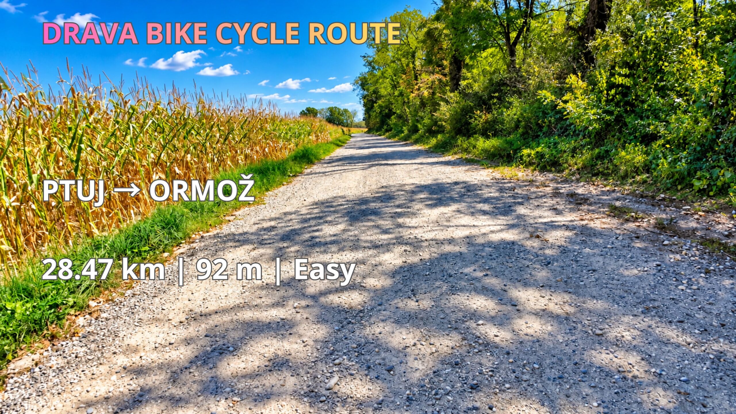 Ptuj 🇸🇮 → Ormož 🇸🇮 | Drava Bike Cycle Route